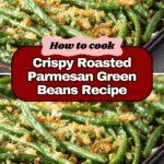 Roasted Parmesan Green Beans Recipe