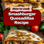 Smashburger Quesadillas Recipe